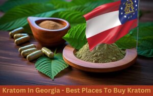 Discover Georgia's top destinations for purchasing high-quality kratom. - Kratom In Georgia