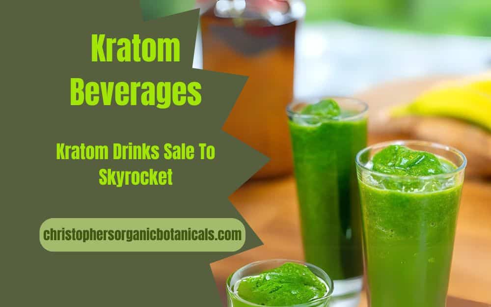 Kratom Beverages