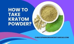 How To Take Kratom Powder