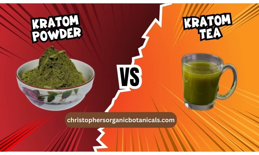 Kratom Powder Vs Kratom Tea